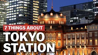 7 Things to know about Tokyo Station  japanguidecom [upl. by Otanod746]