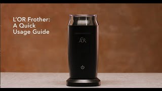 LOR Milk Frother A Quick Usage Guide [upl. by Anilah]